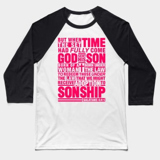 Galatians 4:4-5 Baseball T-Shirt